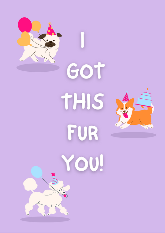 "Got You This Fur" Greeting Card