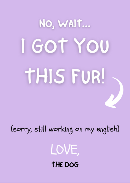 "Got You This Fur" Greeting Card
