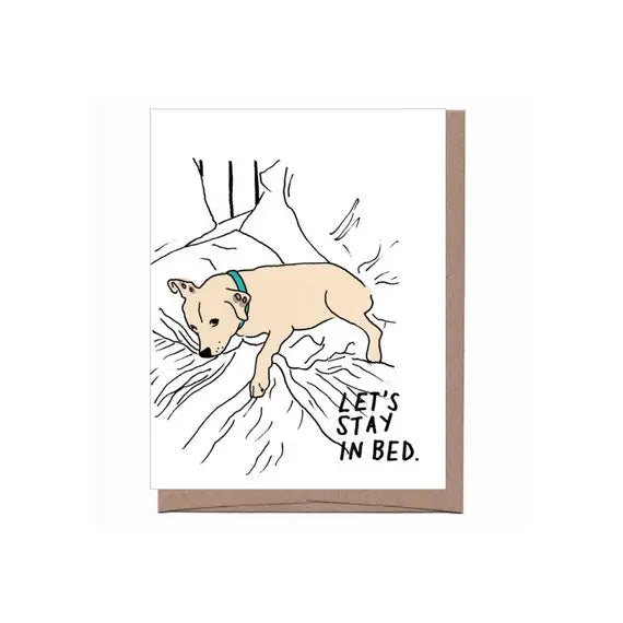Stay In Bed Dog Card