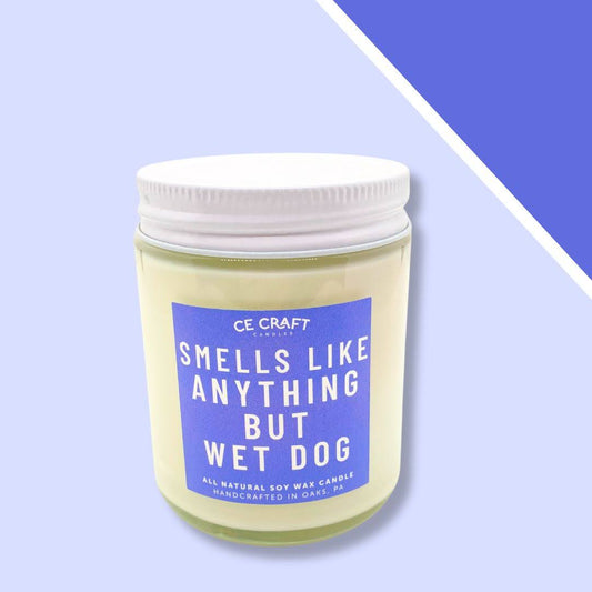 Smells Like Anything But Wet Dog Candle