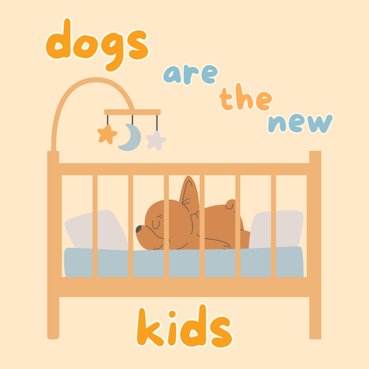 "Dogs Are The New Kids" Sticker