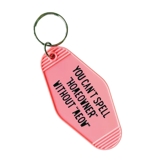 "Meow" Homeowner Motel Keychain