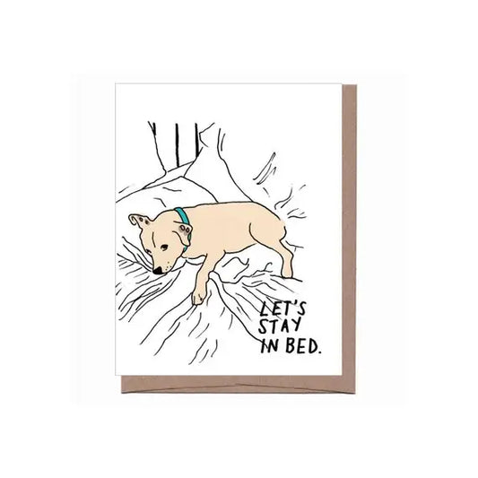 Stay In Bed Dog Card