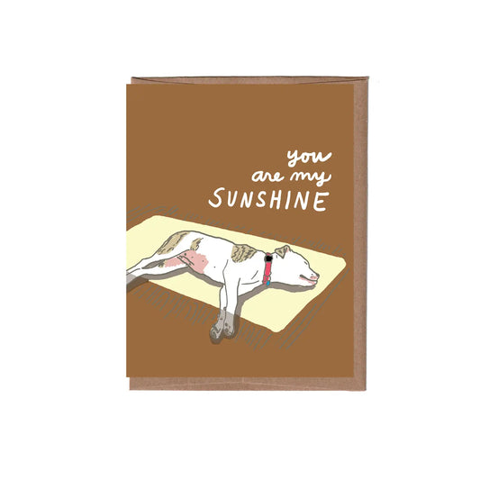 You Are My Sunshine Dog Greeting Card
