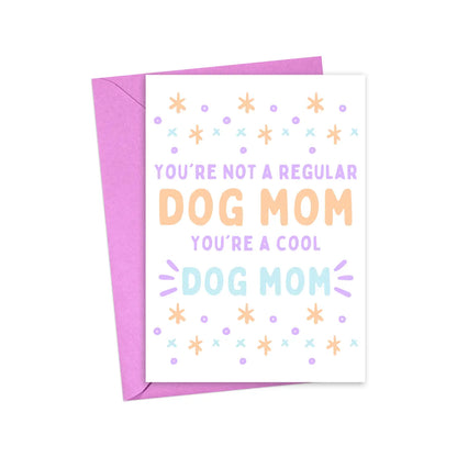 Cool Dog Mom Greeting Card