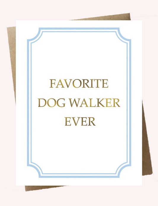 Favorite Dog Walker Card