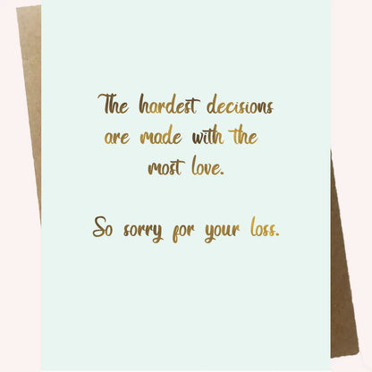 Hardest Decisions Pet Loss Sympathy Card