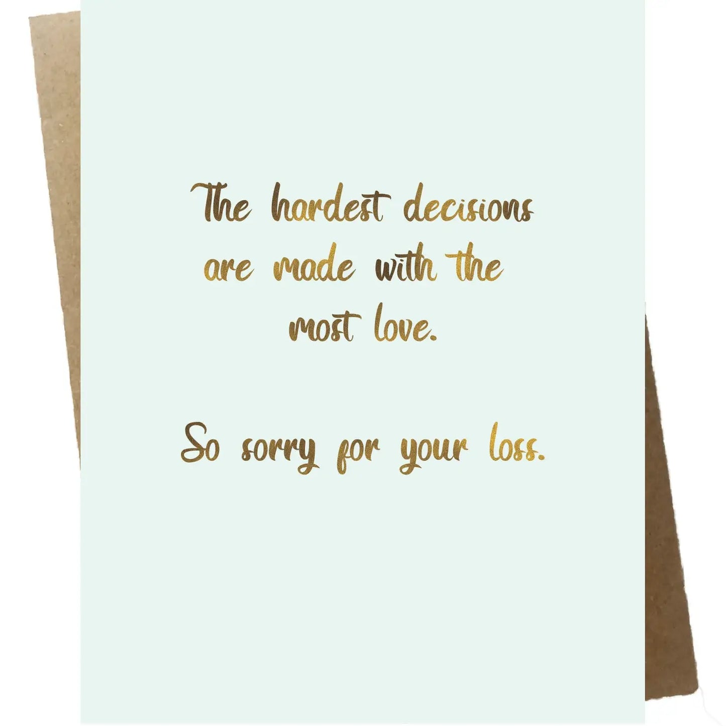 Hardest Decisions Pet Loss Sympathy Card