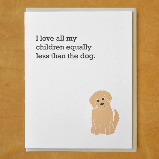 Less Than The Dog Greeting Card