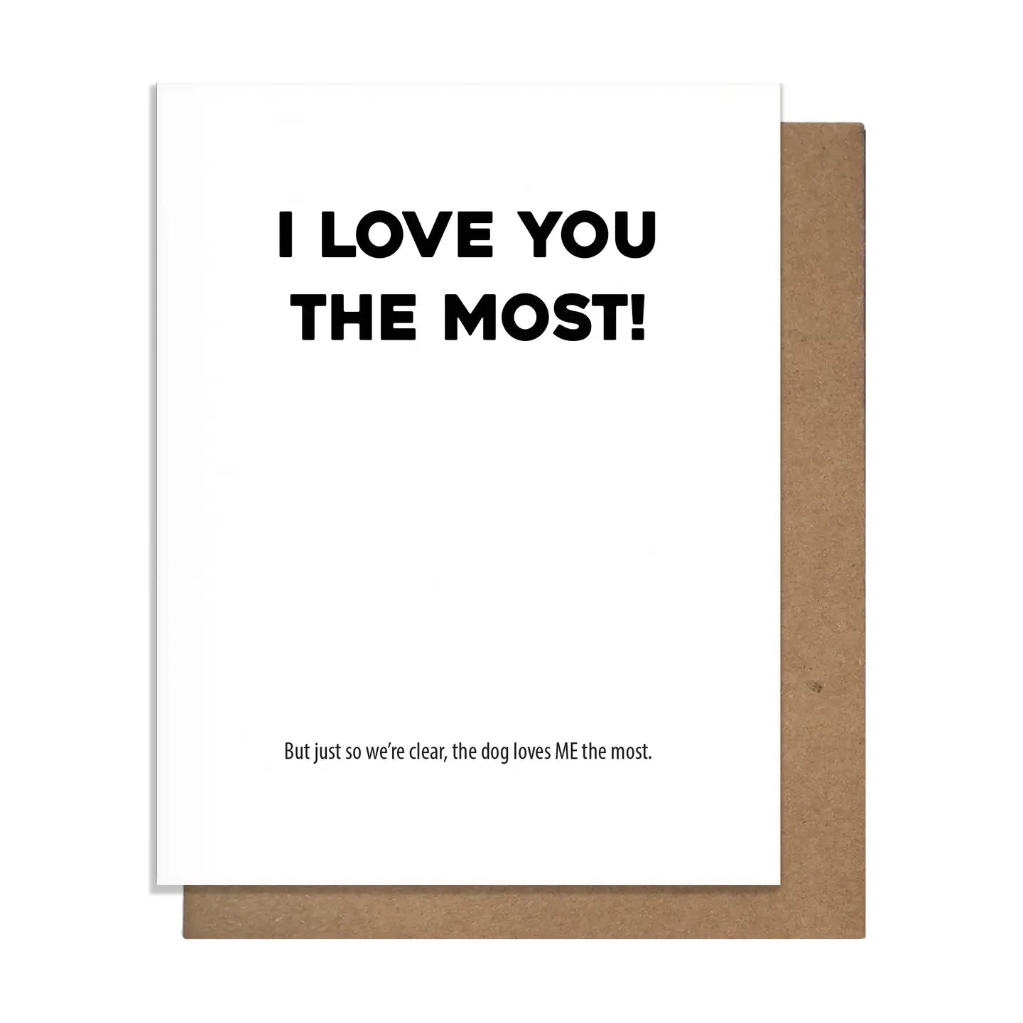 Love You Most Greeting Card