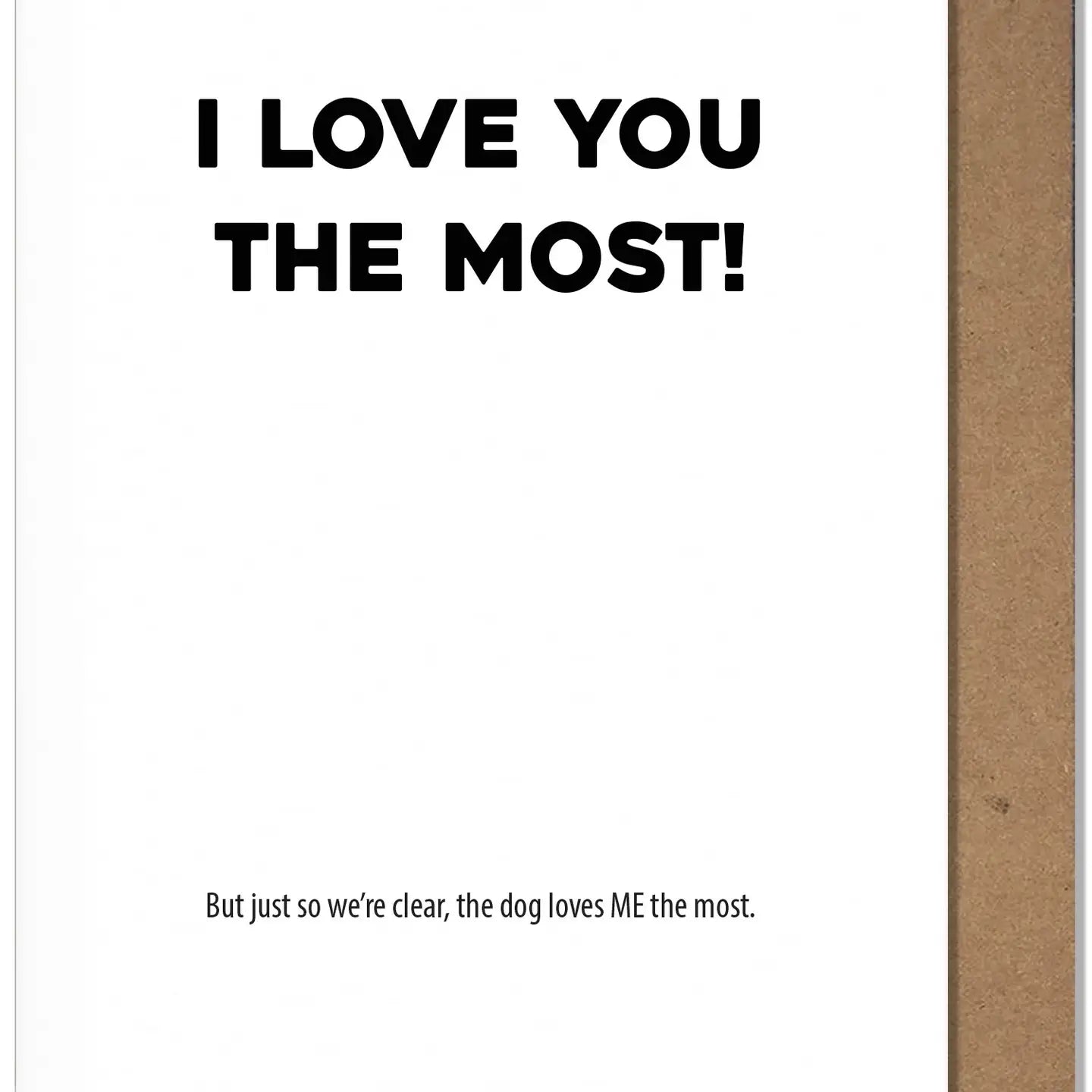 Love You Most Greeting Card